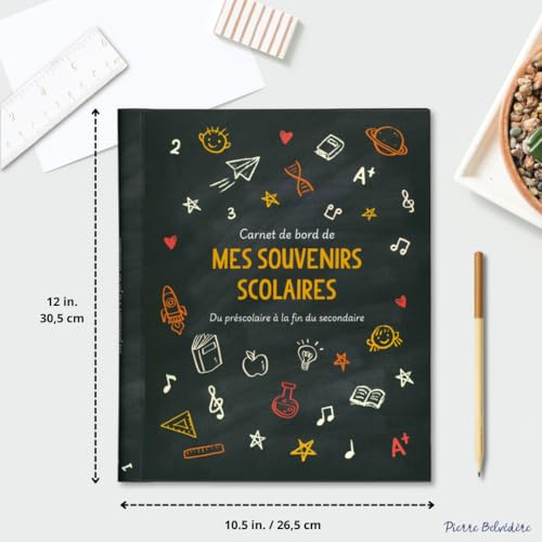 Pierre Belvédère - Carnet de bord Mes souvenirs scolaires - Album du préscolaire à la fin du secondaire - Système scolaire canadien Québec - Français - 10.5 x 12-550043