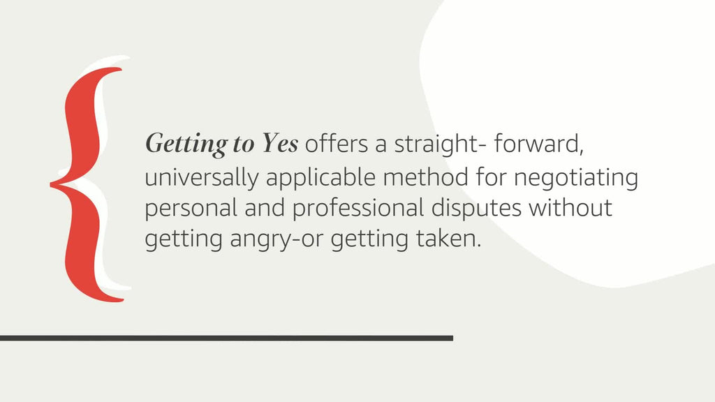 Getting to Yes: Negotiating Agreement Without Giving In