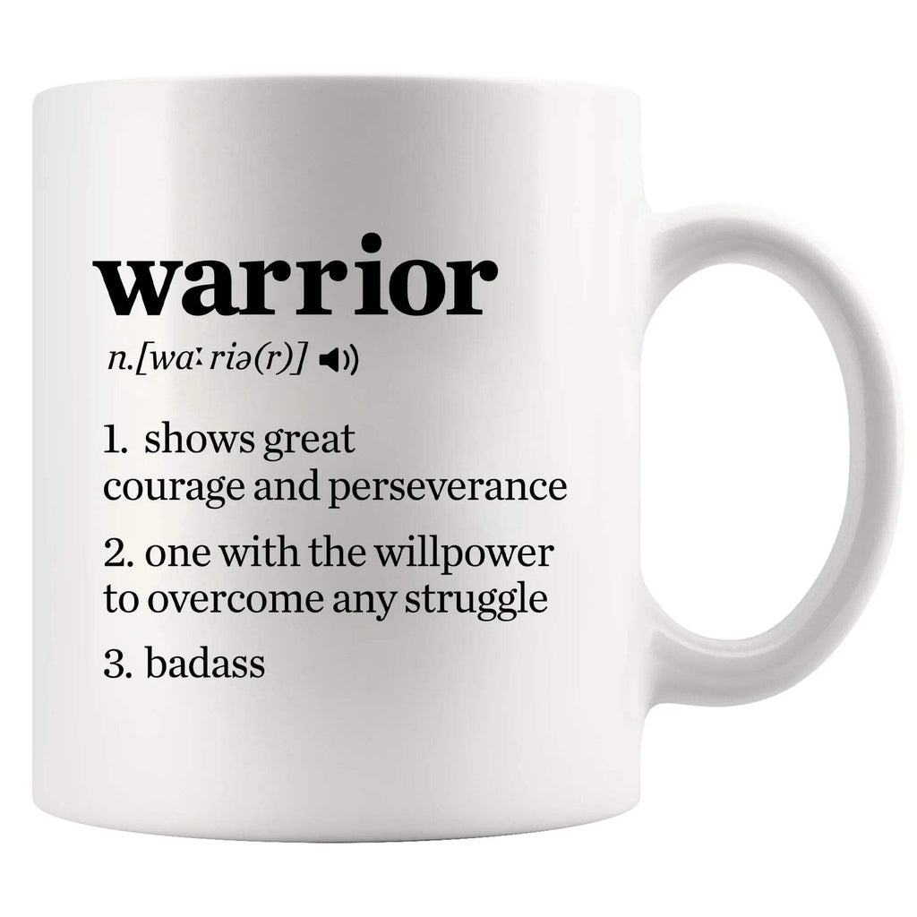 Warrior Definition Mug Cancer Survivor Gifts Breast Cervical Lung Colon Cancer Patient Recovery Get Well Soon Inspirational Gifts for Women Men Novelty Drinkware Ceramic Mug 11 oz White