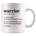 Warrior Definition Mug Cancer Survivor Gifts Breast Cervical Lung Colon Cancer Patient Recovery Get Well Soon Inspirational Gifts for Women Men Novelty Drinkware Ceramic Mug 11 oz White