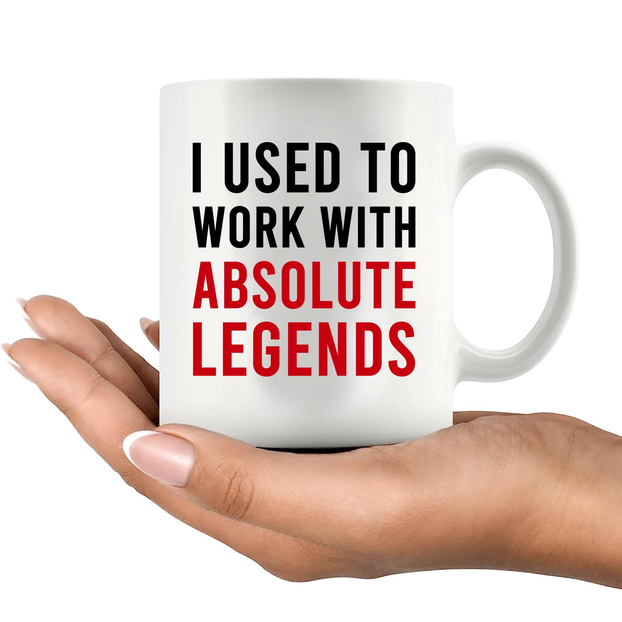 Panvola I Used to Work with Absolute Legends Coworker Gifts Retirement New Job Goodbye Workplace Office Retired Colleague Ceramic Coffee Mug (White, 11 oz)