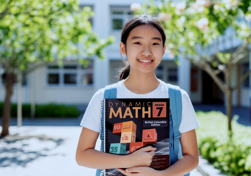 Dynamic Math Workbook - Complete Grade 7 Mathematics Curriculum (BC Edition)
