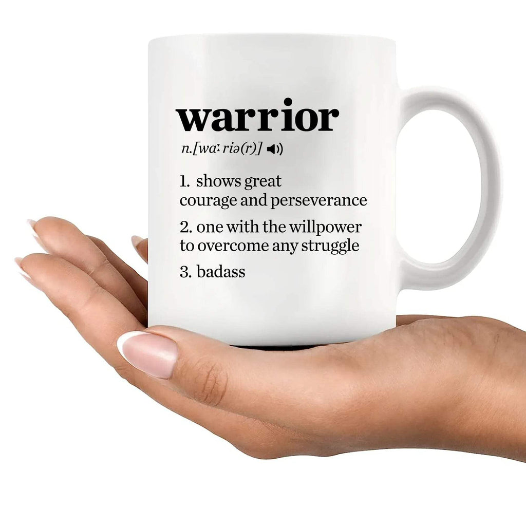 Warrior Definition Mug Cancer Survivor Gifts Breast Cervical Lung Colon Cancer Patient Recovery Get Well Soon Inspirational Gifts for Women Men Novelty Drinkware Ceramic Mug 11 oz White