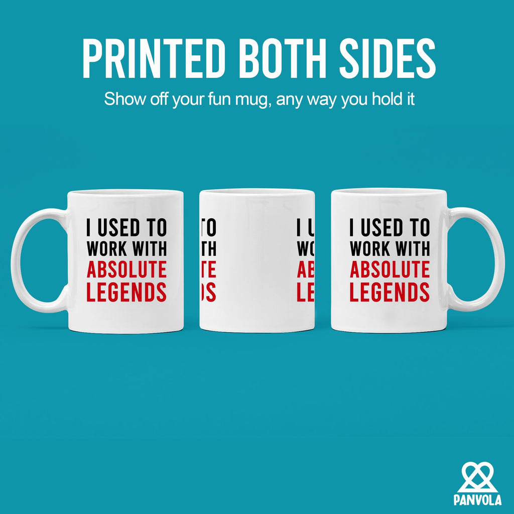 Panvola I Used to Work with Absolute Legends Coworker Gifts Retirement New Job Goodbye Workplace Office Retired Colleague Ceramic Coffee Mug (White, 11 oz)