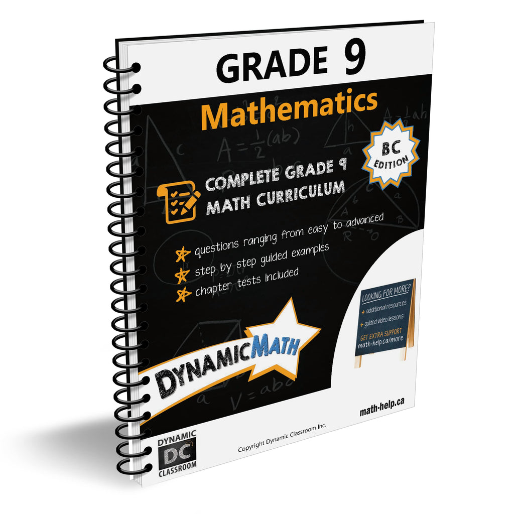 Dynamic Math Workbook - Complete Grade 9 Mathematics Curriculum (BC Edition)