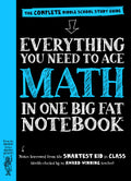 Workman Publishing Company - To Ace Math in One Big Fat Notebook
