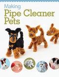 Making Pipe Cleaner Pets