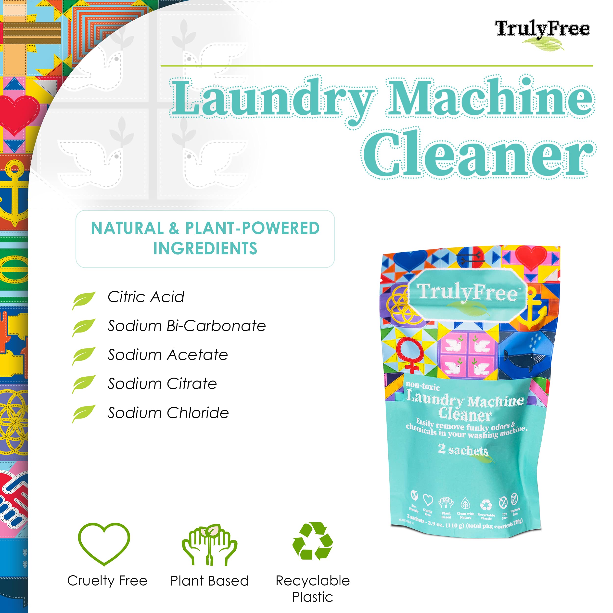 Truly Free Laundry Washing Machine Cleaner and Deodorizer | Top Load & Front Load Washer Cleaner for Grime, Mold, Odor Remover | Safe for HE Washing Machines & Septic Tanks, Non Toxic, Natural, Clean