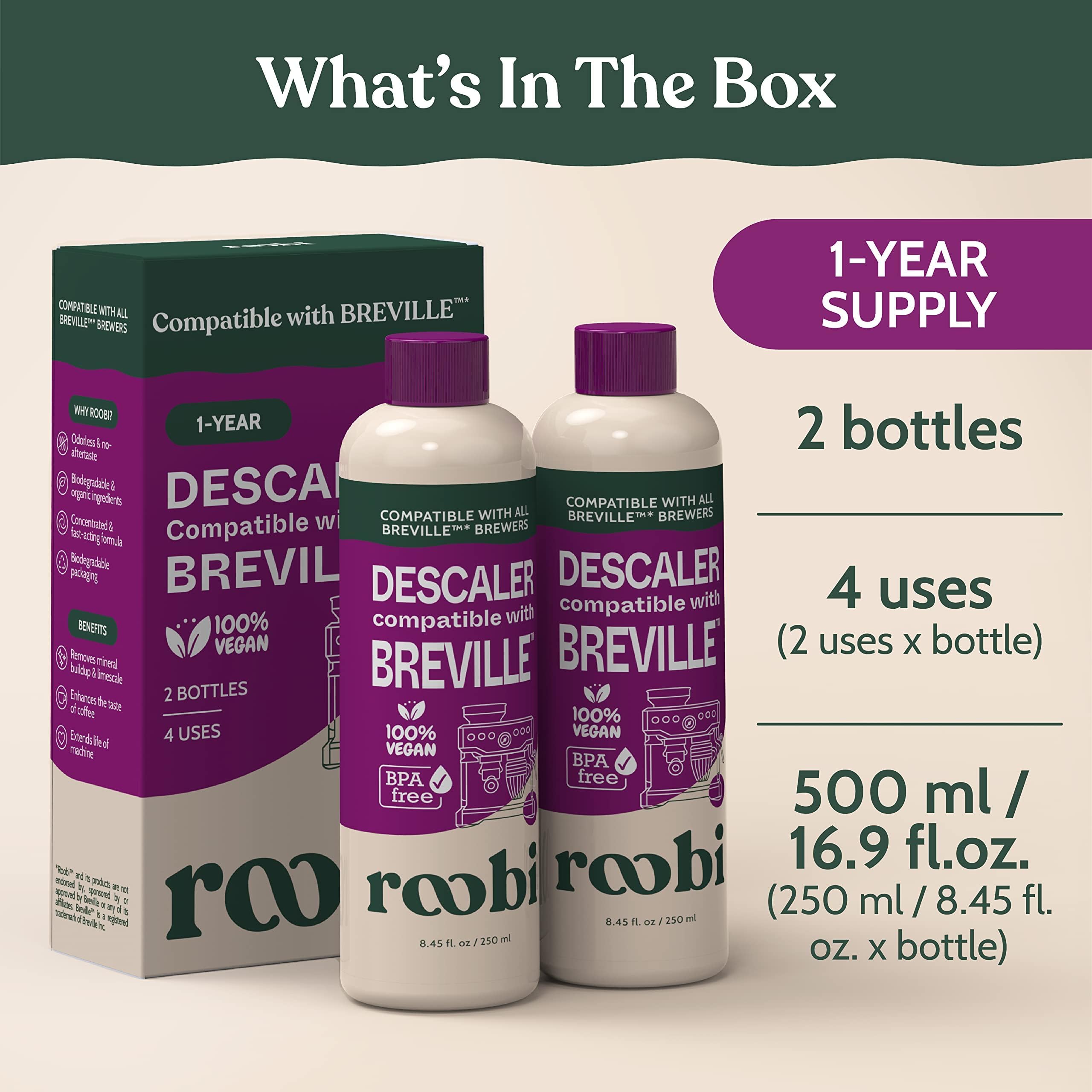 Roobi Compatible Descaling Solution for Breville. Specially Formulated to Clean & Descale your Breville Machine. 2 Uses per Bottle, 2 Pack. Eco-Friendly Carbon Neutral Maintenance Kit.