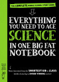 Ace Science in One Big Fat Notebook: The Complete Middle School Study Guide